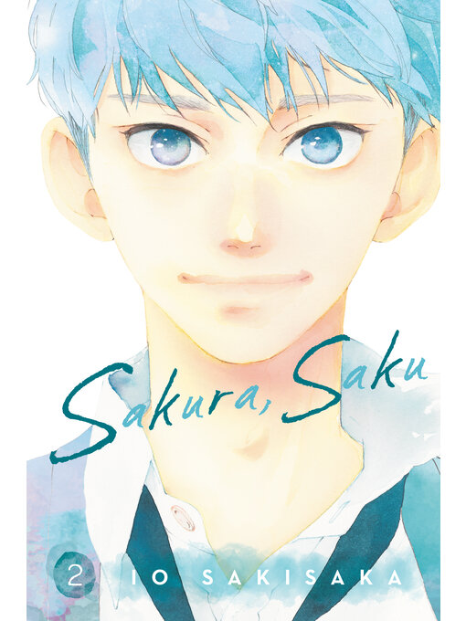 Title details for Sakura, Saku, Volume 2 by Io Sakisaka - Wait list